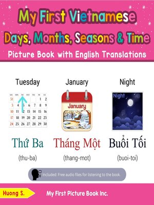 cover image of My First Vietnamese Days, Months, Seasons & Time Picture Book with English Translations